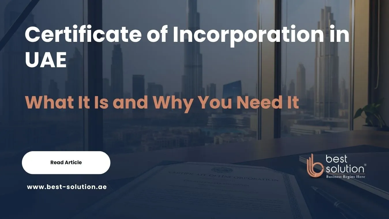 Certificate of Incorporation in UAE : What It Is and Why You Need It