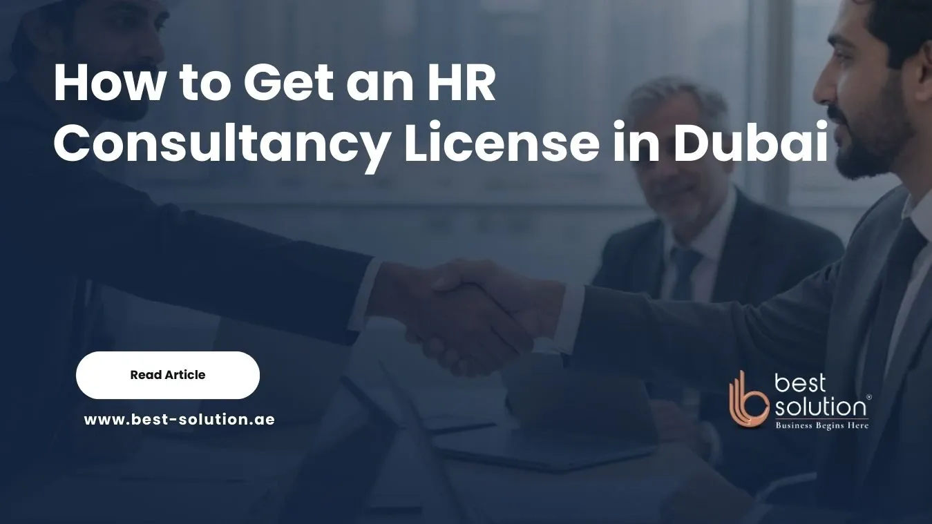 How to Get an HR Consultancy License in Dubai 