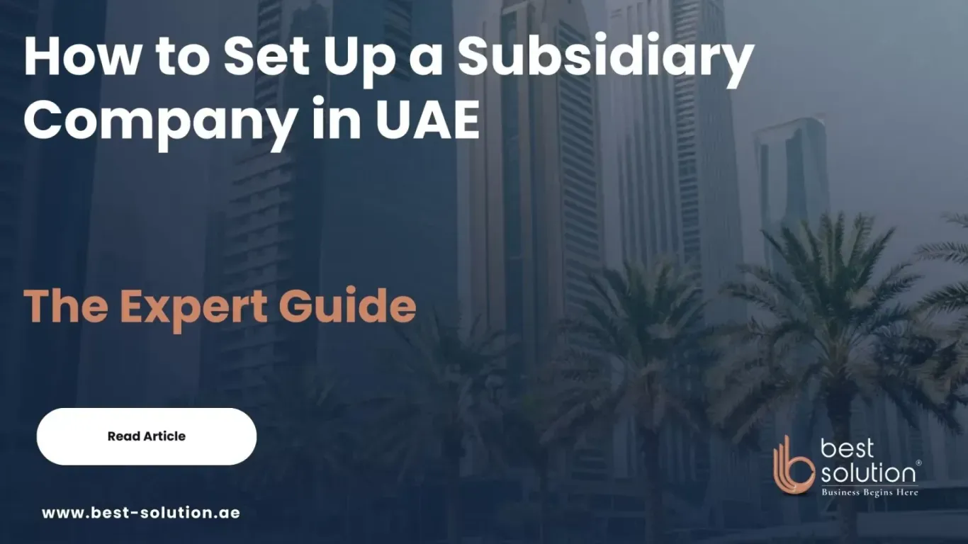 how to set a subsidiary company in UAE.