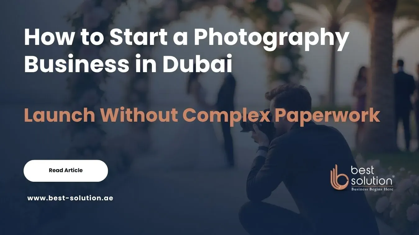 How to Start a Photography Business in Dubai