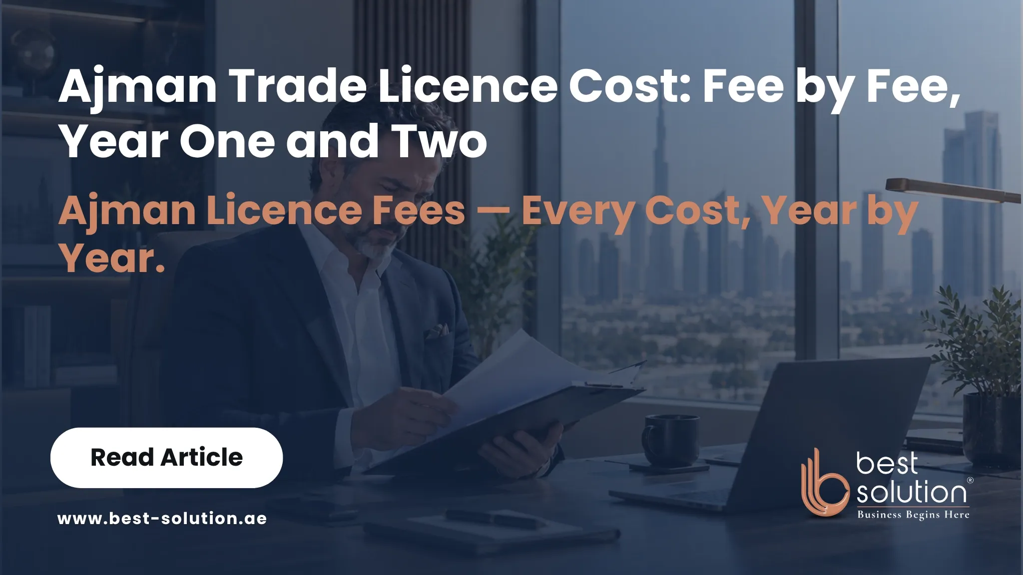 Ajman Trade Licence Cost: Fee by Fee, Year One and Two