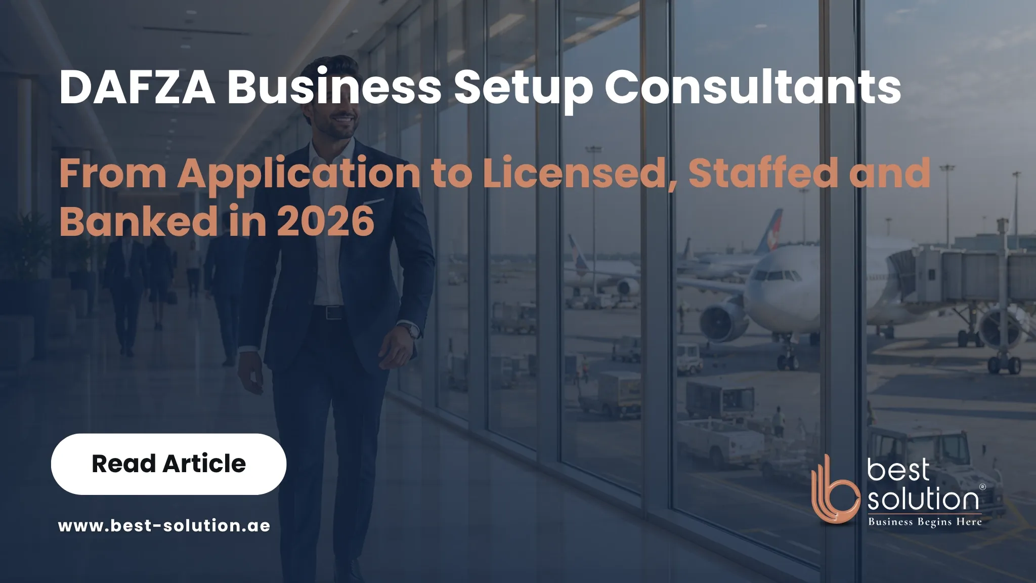 DAFZA business setup consultants arranging a Dubai Airport Free Zone licence, office, visa and bank account.