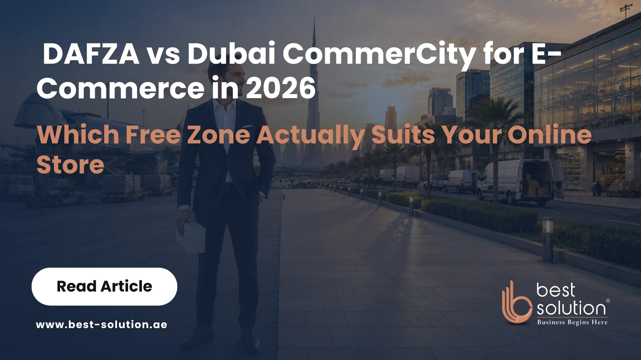 DAFZA vs Dubai CommerCity for E-Commerce in 2026