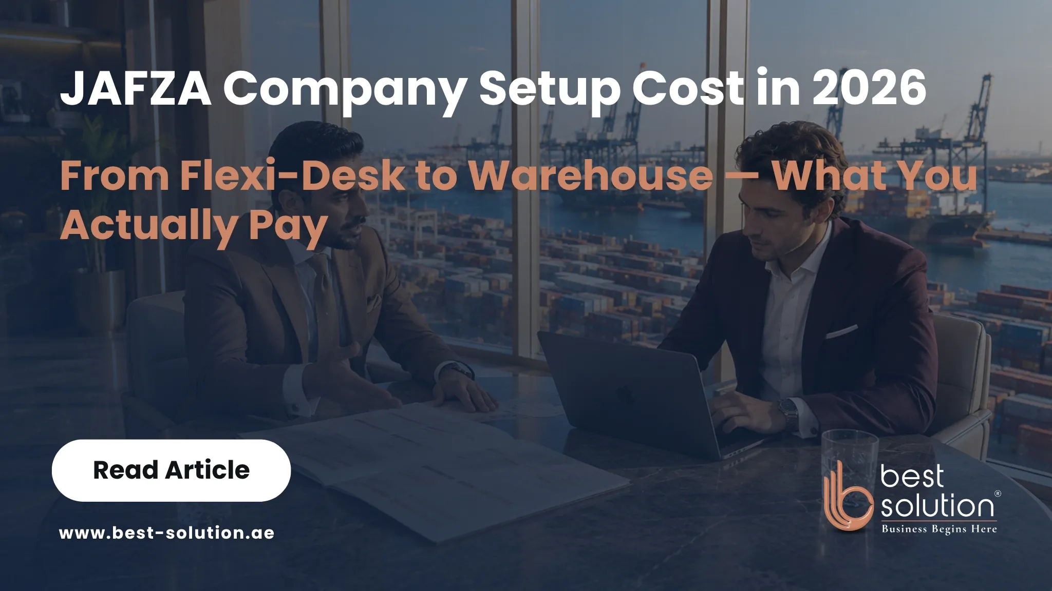 JAFZA company setup cost breakdown flexi-desk to warehouse 2026