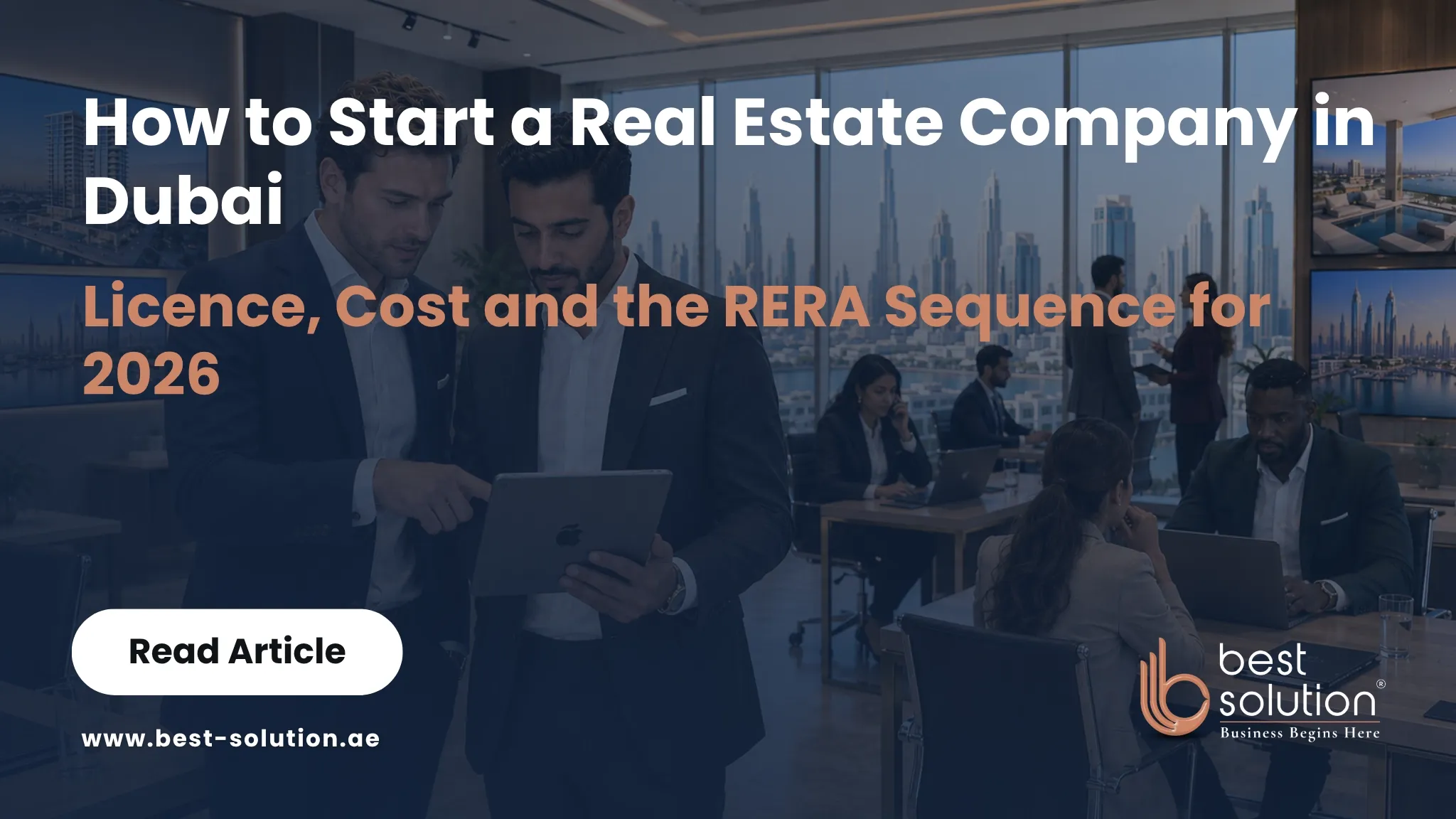 How to start a real estate company in Dubai - license and cost guide