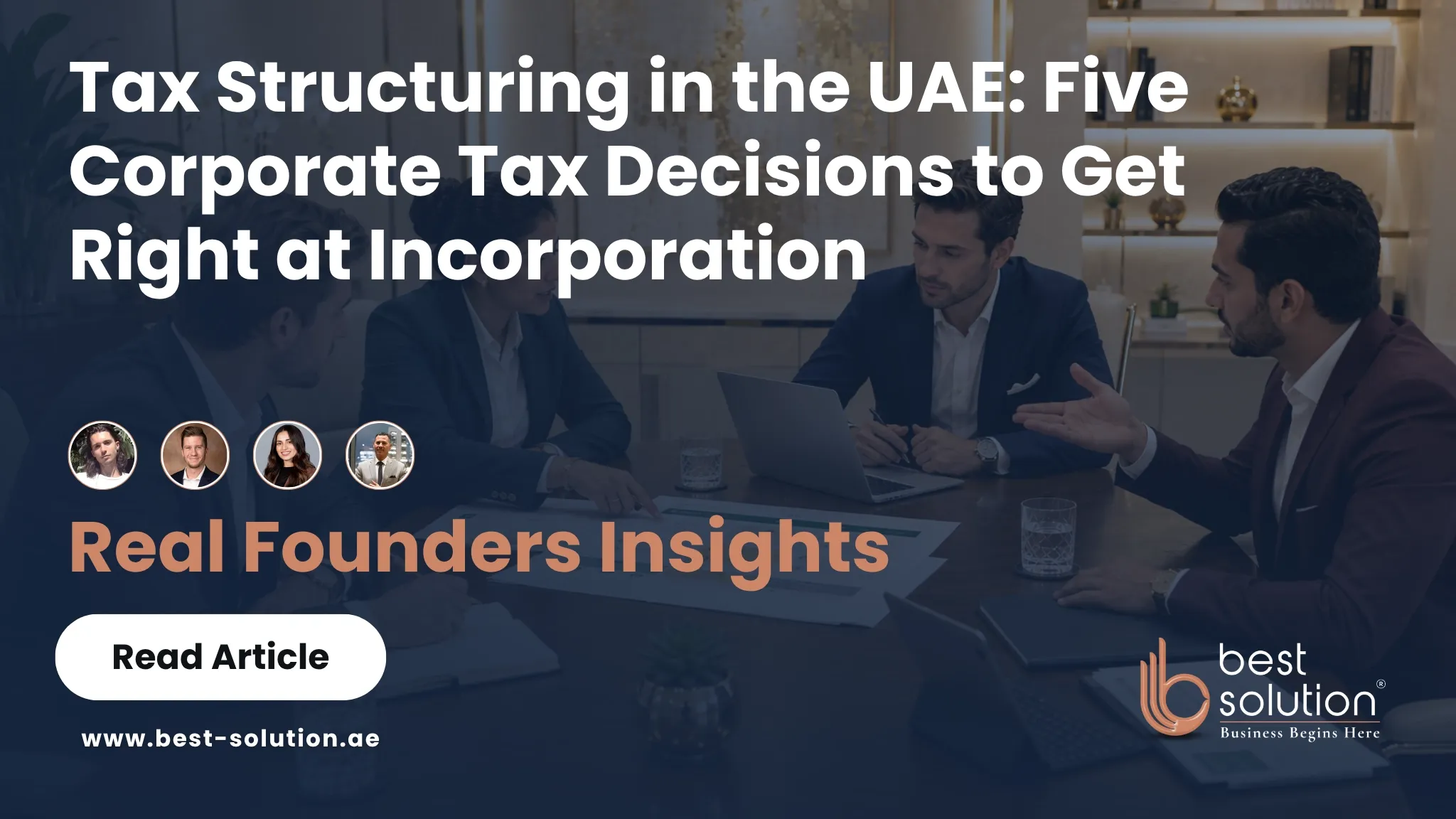 Tax Structuring in the UAE: Five Corporate Tax Decisions to Get Right at Incorporation